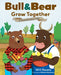 Bull & Bear Grow Together: A Diversification Tale - Hardcover | Diverse Reads