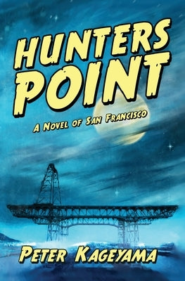 Hunters Point: A Novel of San Francisco - Paperback | Diverse Reads