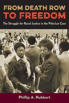 From Death Row to Freedom: The Struggle for Racial Justice in the Pitts-Lee Case - Paperback | Diverse Reads