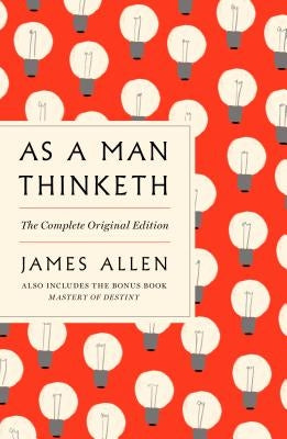 As a Man Thinketh: The Complete Original Edition and Master of Destiny: A GPS Guide to Life - Paperback | Diverse Reads