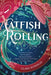 Catfish Rolling - Hardcover | Diverse Reads