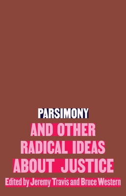 Parsimony and Other Radical Ideas about Justice - Hardcover | Diverse Reads