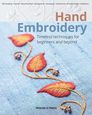 Hand Embroidery: Timeless techniques for beginners and beyond - Paperback | Diverse Reads