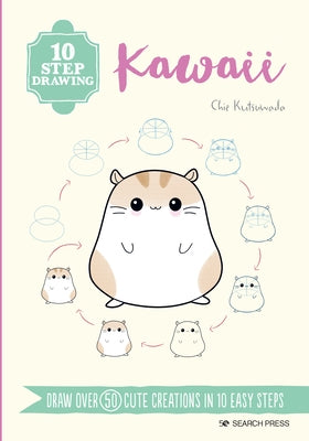 10 Step Drawing: Kawaii: Draw over 50 cute creations in 10 easy steps - Paperback | Diverse Reads