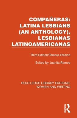 Compa√±eras: Latina Lesbians (an Anthology), Lesbianas Latinoamericanas: Third Edition/Tercera Edici√≥n - Paperback | Diverse Reads