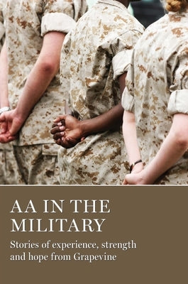 AA in the Military: Stories of experience, strength and hope from Grapevine - Paperback | Diverse Reads