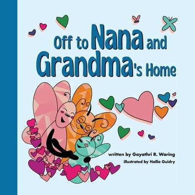 Off to Nana and Grandma's Home - Paperback | Diverse Reads