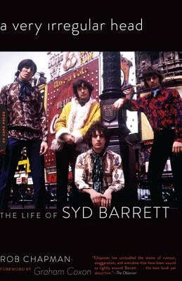 A Very Irregular Head: The Life of Syd Barrett - Paperback | Diverse Reads
