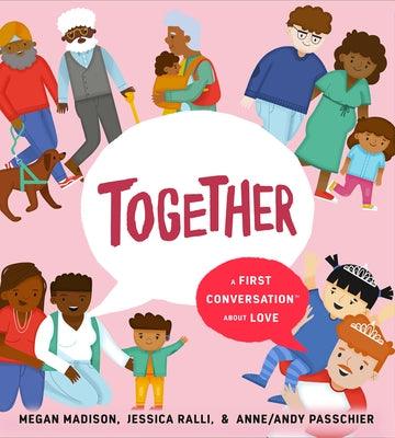 Together: A First Conversation about Love - Hardcover
