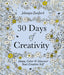 30 Days of Creativity: Draw, Color, and Discover Your Creative Self - Paperback | Diverse Reads