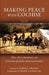 Making Peace with Cochise: The 1872 Journals of Captain Joseph Alton Sladen - Paperback | Diverse Reads