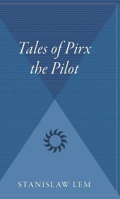 Tales of Pirx the Pilot - Hardcover | Diverse Reads