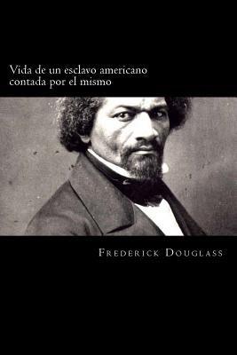 Vida de un esclavo americano contada por el mismo (Spanish Edition) - Paperback | Diverse Reads