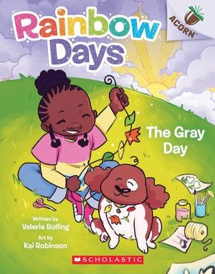 The Gray Day: An Acorn Book (Rainbow Days #1) - Paperback | Diverse Reads