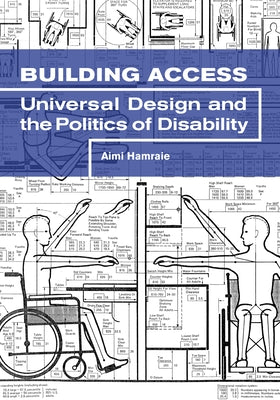 Building Access: Universal Design and the Politics of Disability - Paperback | Diverse Reads