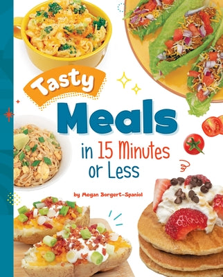 Tasty Meals in 15 Minutes or Less - Hardcover | Diverse Reads