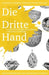 Learning German through Storytelling: Die Dritte Hand - a detective story for German language learners (includes exercises): for intermediate and advanced learners - Paperback | Diverse Reads