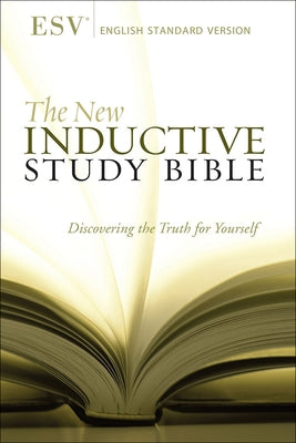 The New Inductive Study Bible, ESV - Hardcover | Diverse Reads
