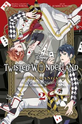 Disney Twisted-Wonderland, Vol. 2: The Manga: Book of Heartslabyul - Paperback | Diverse Reads