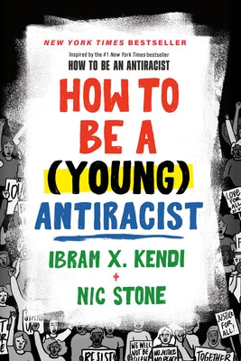 How to Be a (Young) Antiracist - Paperback | Diverse Reads
