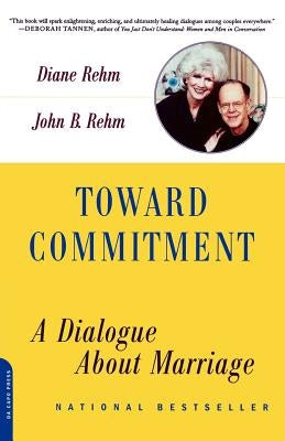 Toward Commitment: A Dialogue About Marriage - Paperback | Diverse Reads