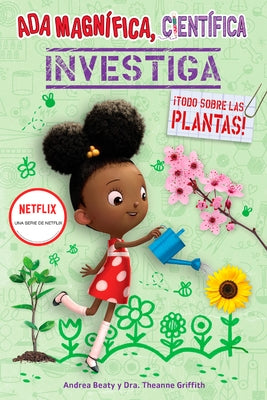 ¡Todo sobre las plantas!: Ada Magnífica, científica investiga / All about Plants! (Ada Twist, Scientist: The Why Files #2) - Paperback | Diverse Reads