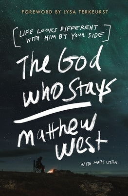 The God Who Stays: Life Looks Different with Him by Your Side - Paperback | Diverse Reads