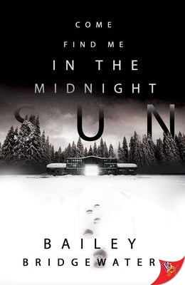 Come Find Me in the Midnight Sun - Paperback | Diverse Reads