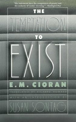 The Temptation to Exist - Paperback | Diverse Reads