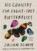 No Country for Eight-Spot Butterflies: A Lyric Essay - Hardcover