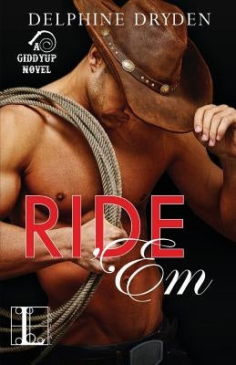 Ride 'Em - Paperback | Diverse Reads