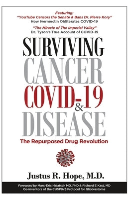 Surviving Cancer, COVID-19, and Disease: The Repurposed Drug Revolution - Paperback | Diverse Reads