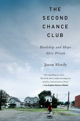 The Second Chance Club: Hardship and Hope After Prison - Paperback | Diverse Reads