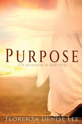 Purpose: Life According to God's Plan - Paperback |  Diverse Reads