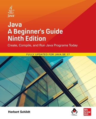 Java: A Beginner's Guide, Ninth Edition - Paperback | Diverse Reads