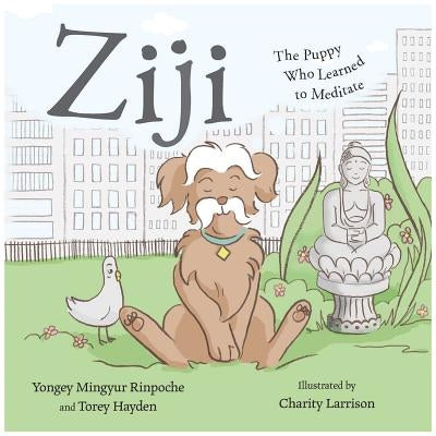 Ziji: The Puppy Who Learned to Meditate - Hardcover | Diverse Reads
