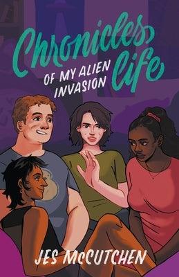 Chronicles of My Alien Invasion Life - Paperback | Diverse Reads