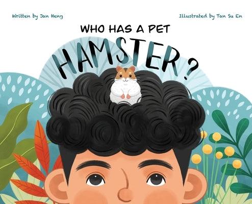 Who Has A Pet Hamster? - Hardcover | Diverse Reads