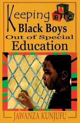 Keeping Black Boys Out of Special Education - Paperback |  Diverse Reads