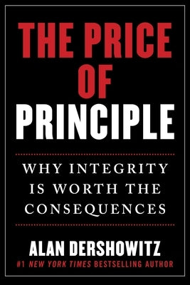 The Price of Principle: Why Integrity Is Worth the Consequences - Hardcover | Diverse Reads