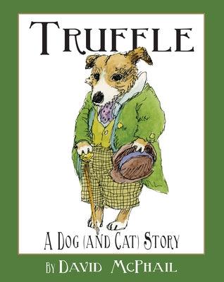 Truffle: A Dog (and Cat) Story - Hardcover | Diverse Reads