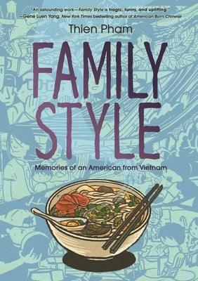 Family Style: Memories of an American from Vietnam - Hardcover