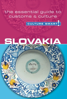 Slovakia - Culture Smart!: The Essential Guide to Customs & Culture - Paperback | Diverse Reads