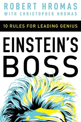 Einstein's Boss: 10 Rules for Leading Genius - Paperback | Diverse Reads
