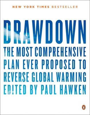 Drawdown: The Most Comprehensive Plan Ever Proposed to Reverse Global Warming - Paperback | Diverse Reads