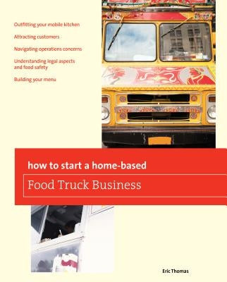 How To Start a Home-based Food Truck Business - Paperback | Diverse Reads