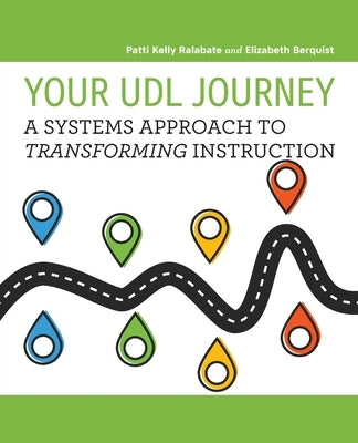 Your UDL Journey: A Systems Approach to Transforming Instruction - Paperback | Diverse Reads