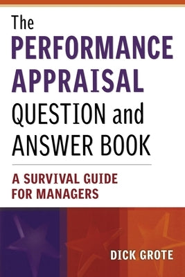The Performance Appraisal Question and Answer Book: A Survival Guide for Managers / Edition 1 - Paperback | Diverse Reads