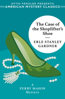 The Case of the Shoplifter's Shoe (Perry Mason Series #13) - Paperback | Diverse Reads