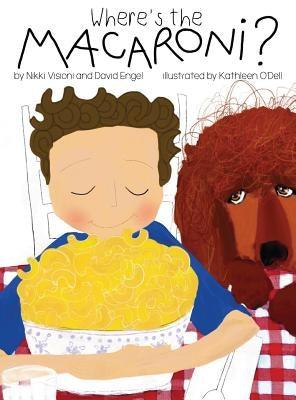 Where's the Macaroni? - Hardcover | Diverse Reads